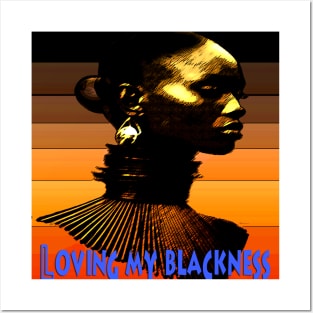 Loving My Blackness Posters and Art